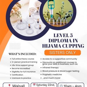 Level 5 Hijama Cupping Course & Workshop for Sisters in Walsall!